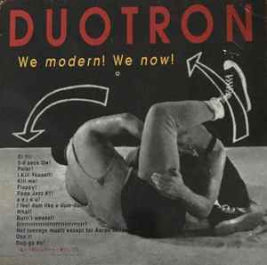 Duotron - We Modern! We Now! album cover