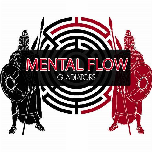 télécharger l'album Mental Flow - Gladiators
