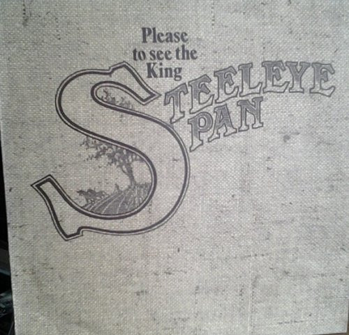 Steeleye Span - Please To See The King | Releases | Discogs
