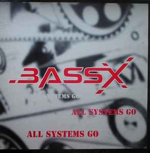 All Systems Go - Bass X