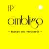 Ombligo (2) - Ensayo Con Vestuario EP