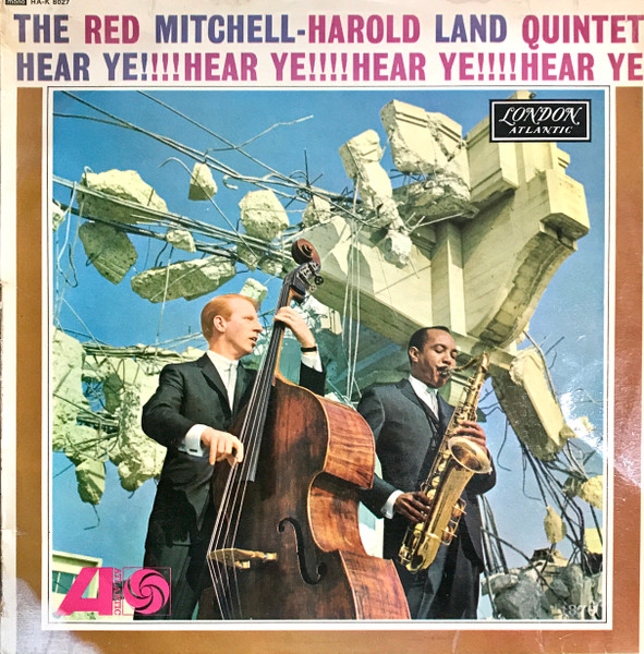 The Red Mitchell - Harold Land Quintet – Hear Ye!!!! Hear Ye