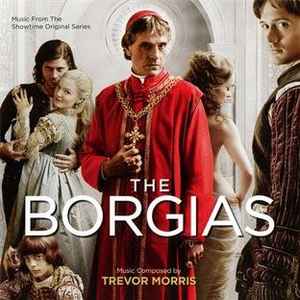 Trevor Morris - The Borgias  album cover