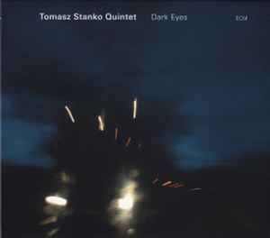 Tomasz Stańko Quintet - Dark Eyes album cover