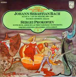 Johann Sebastian Bach - Suite Nº 3 En Do Mayor, BWV 1009 / Suite De El Amor De Las Tres Naranjas • Suite Escita 