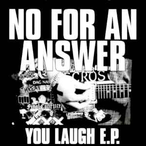 No For An Answer - You Laugh E.P.