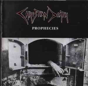Christian Death - Prophecies