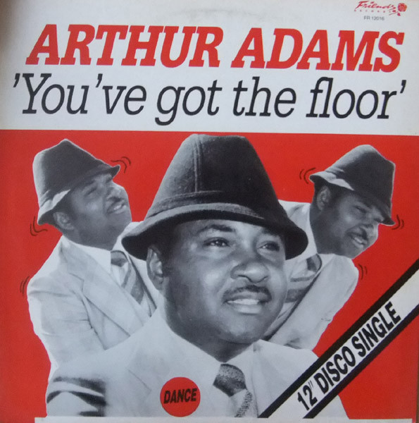 Arthur Adams – You Got The Floor (1982, Vinyl) - Discogs