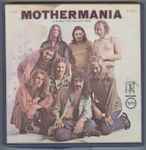 Cover of Mothermania (The Best Of The Mothers), 1969, Reel-To-Reel