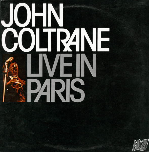 John Coltrane – Live In Paris (1979, Gatefold, Vinyl) - Discogs