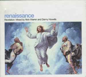 Renaissance - The Masters Series Part Four: Revelation - Nick Warren And Danny Howells