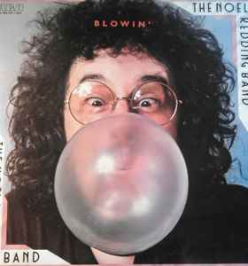 Noel Redding Band – Blowin' (1976, Vinyl) - Discogs