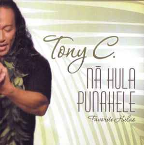 Tony Conjugacion - Nā Hula Punahele - Favorite Hulas album cover