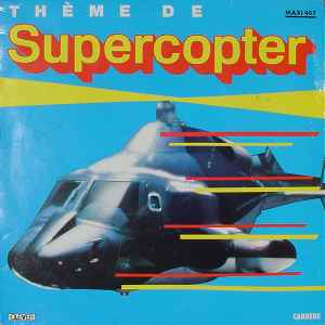 Mario Habelt & Stephen Westphal – Thème De Supercopter (1987, Vinyl) -  Discogs