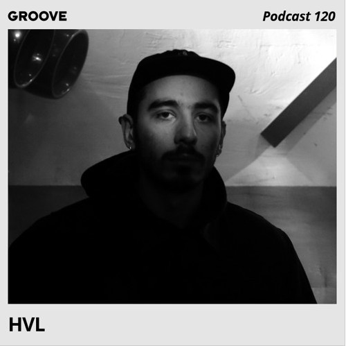 last ned album HVL - Groove Podcast 120 HVL