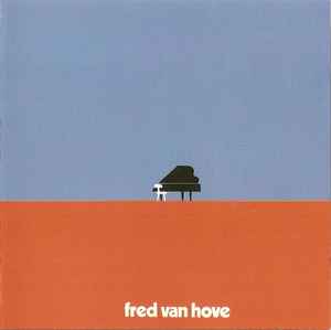 Complete Vogel Recordings - Fred Van Hove