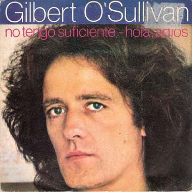 descargar álbum Gilbert O'Sullivan - No Tengo Suficiente Hola Adios