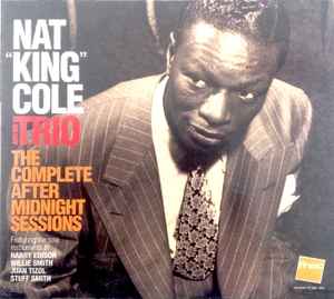 The Nat King Cole Trio - The Complete After Midnight Sessions - Master Takes album cover