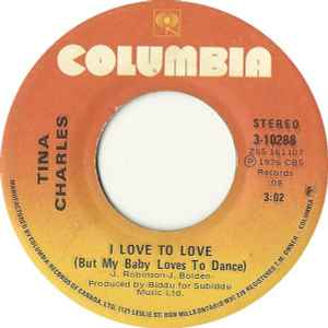 I Love To Love (But My Baby Loves To Dance) - Tina Charles