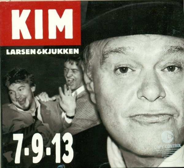 Kim Larsen u0026 Kjukken – 7-9-13 (CD) - Discogs