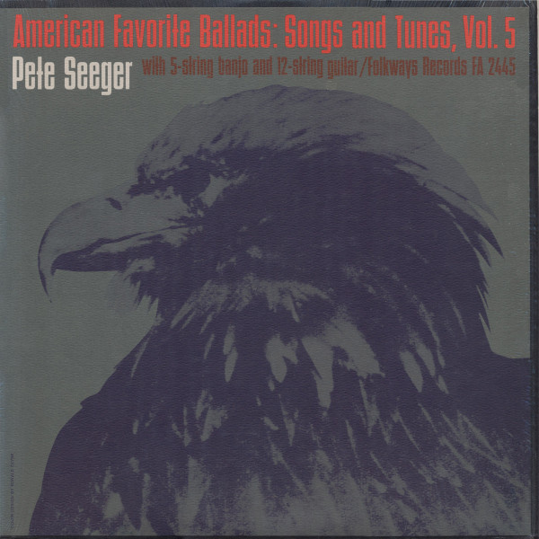 Pete Seeger – American Favorite Ballads: Songs And Tunes, Vol. 5