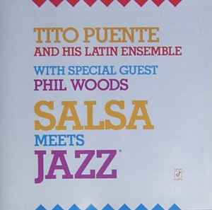 Tito Puente & His Latin Ensemble - Salsa Meets Jazz album cover