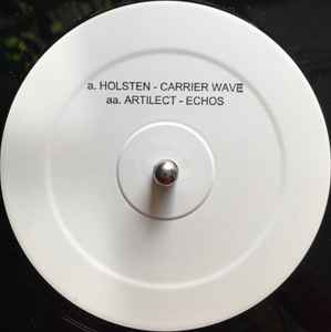Carrier Wave / Echos - Holsten / Artilect