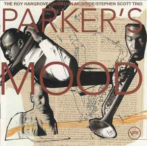 Parker's Mood - The Roy Hargrove/Christian McBride/Stephen Scott Trio