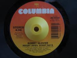 télécharger l'album Bobby Glover - Bright Skies Sunny Days What Kind Of Lady