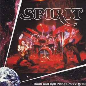 Spirit (8) - Rock And Roll Planet ... 1977-1979
