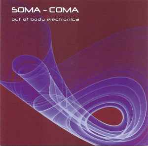 Various - Soma - Coma (Out Of Body Electronica) album cover