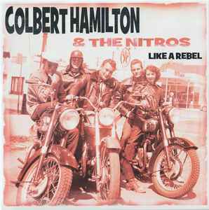Colbert Hamilton - Like A Rebel