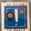 Various - No Songs To Waste / Vol 2