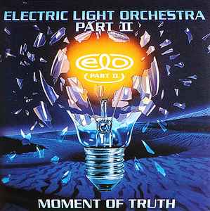 Electric Light Orchestra Part II - Moment Of Truth album cover