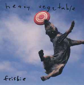 Heavy Vegetable - Frisbie album cover