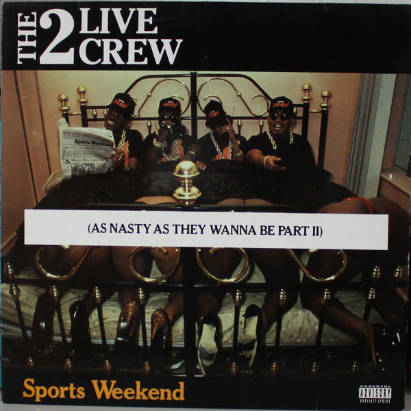 The 2 Live Crew – Sports Weekend (As Nasty As They Wanna Be Part