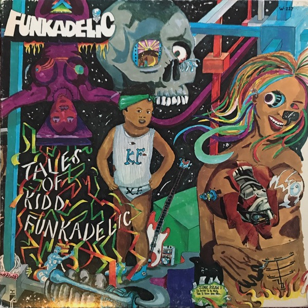 Funkadelic - Tales Of Kidd Funkadelic | Releases | Discogs