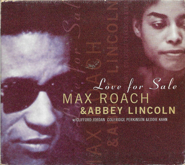 Album herunterladen Max Roach & Abbey Lincoln - Love For Sale