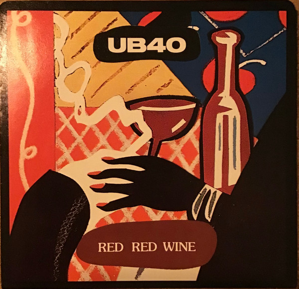 Gummi procedure batteri UB40 – Red Red Wine (1983, Vinyl) - Discogs