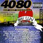 4080 Hip Hop Magazine Presents Bay Area's Greatest Hits Volume 1 (1998,  CD) - Discogs