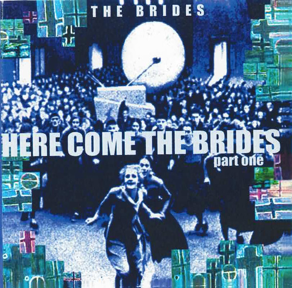 télécharger l'album The Brides - Here Come The Brides Part One