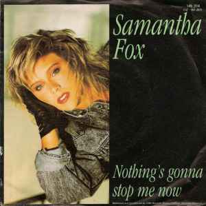 Samantha Fox – Nothing's Gonna Stop Me Now (1987, Vinyl) - Discogs