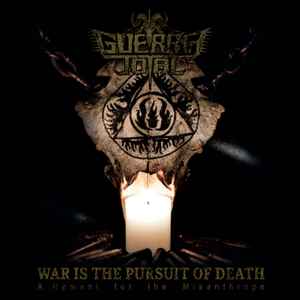 Guerra Total - War Is The Pursuit Of Death: A Hymnal For The Misanthrope album cover