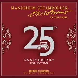 Mannheim Steamroller Christmas By Chip Davis - 25th Anniversary Collection - Mannheim Steamroller