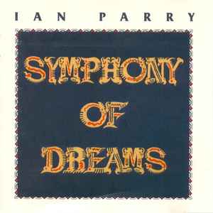 Ian Parry - Symphony Of Dreams