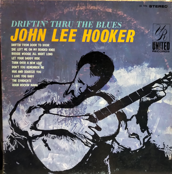 John Lee Hooker – Driftin' Thru The Blues (1967, Vinyl) - Discogs