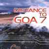 Various - Distance To Goa 7