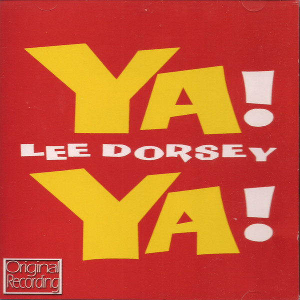 Lee Dorsey / Ya! Ya! 【LP・USオリジナル・名盤・激レア】-