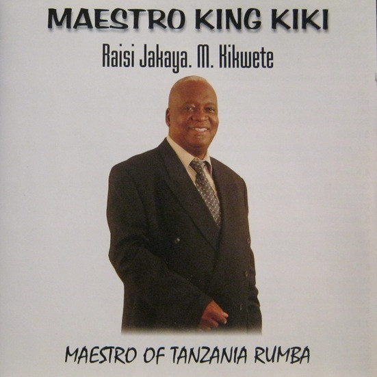 descargar álbum King Kiki - Raisi Jakaya M Kikwete