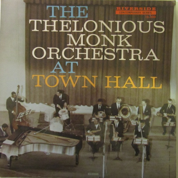 The Thelonious Monk Orchestra – At Town Hall (1963, Vinyl) - Discogs